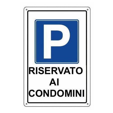 Oreca CARTELLO SEGNALETICO "PARCHEGGIO RISERVATO AI CONDOMINI"