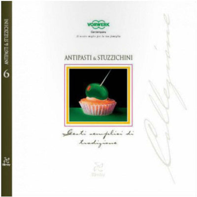 Antipasti e Stuzzichini Ricettario Bimby TM 31 Vorwerk
