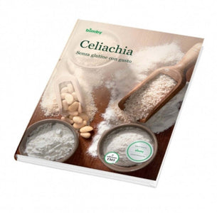 Celiachia Senza Glutine con Gusto Ricettario Bimby TM 5 Vorwerk