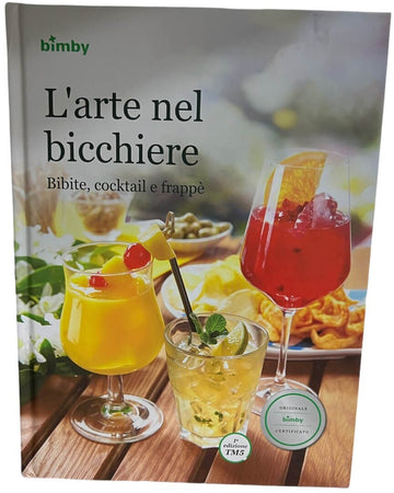 L'Arte nel Bicchiere - Ricettario Vorwerk Bimby TM5