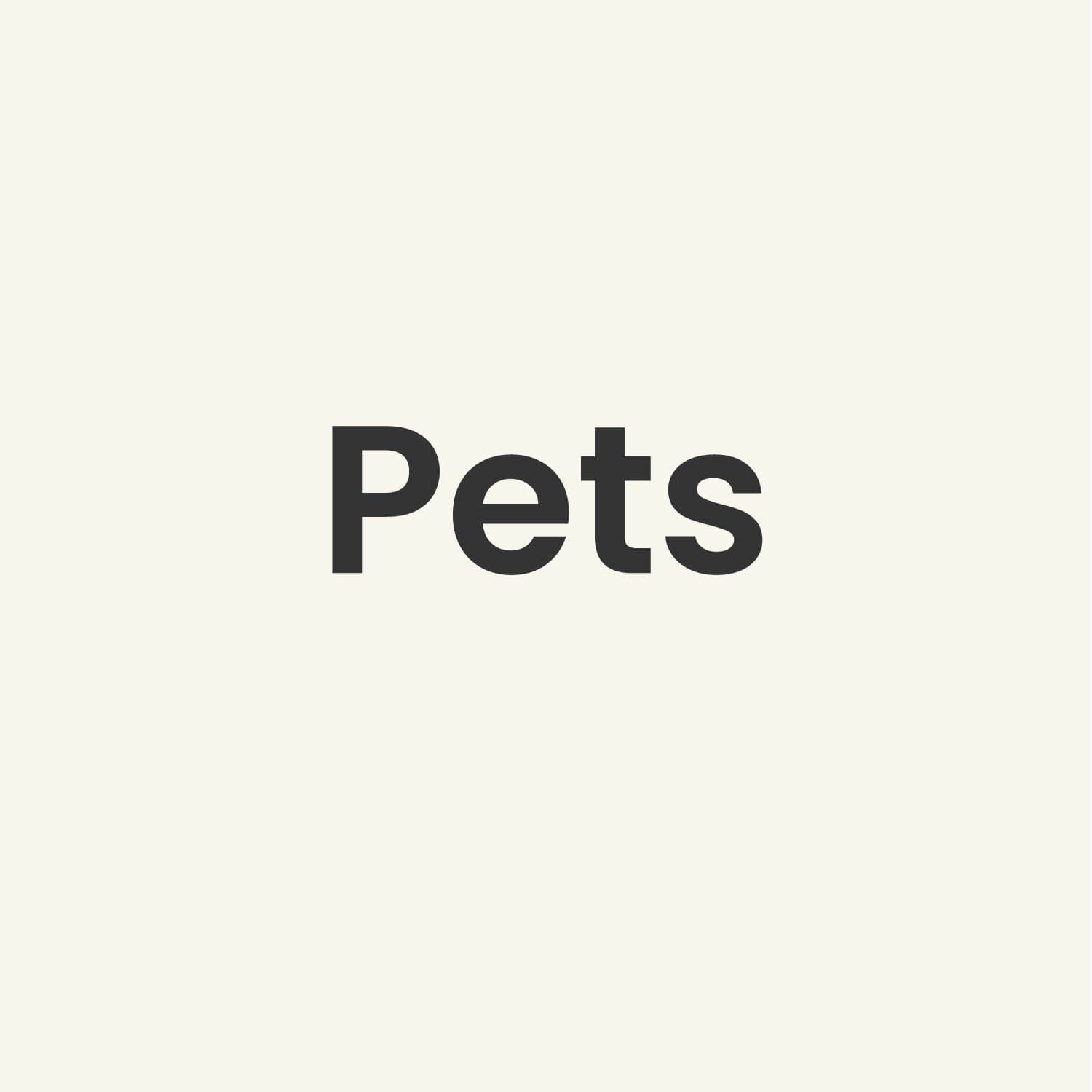 Pets