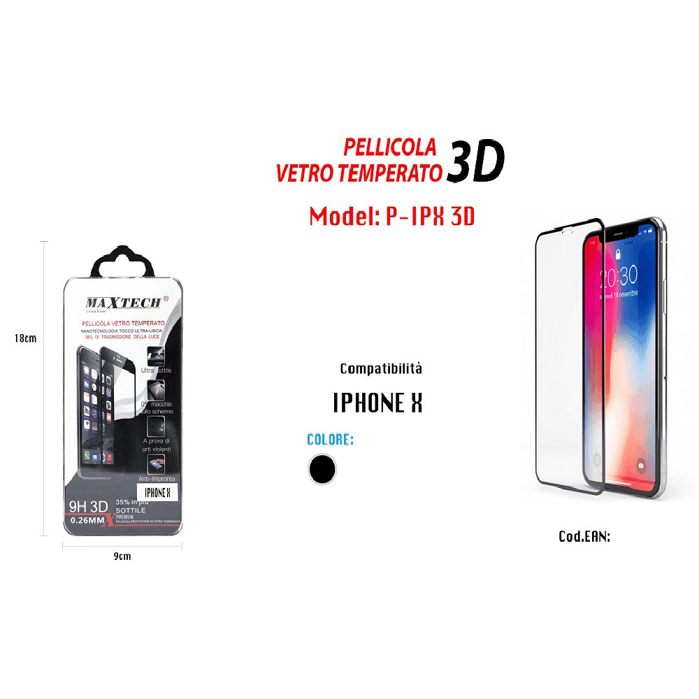 PELLICOLA ANTIGRAFFIO VETRO TEMPERATO IPHONE X 3D SCHERMO MAXTECH P-IPX 3D - 2