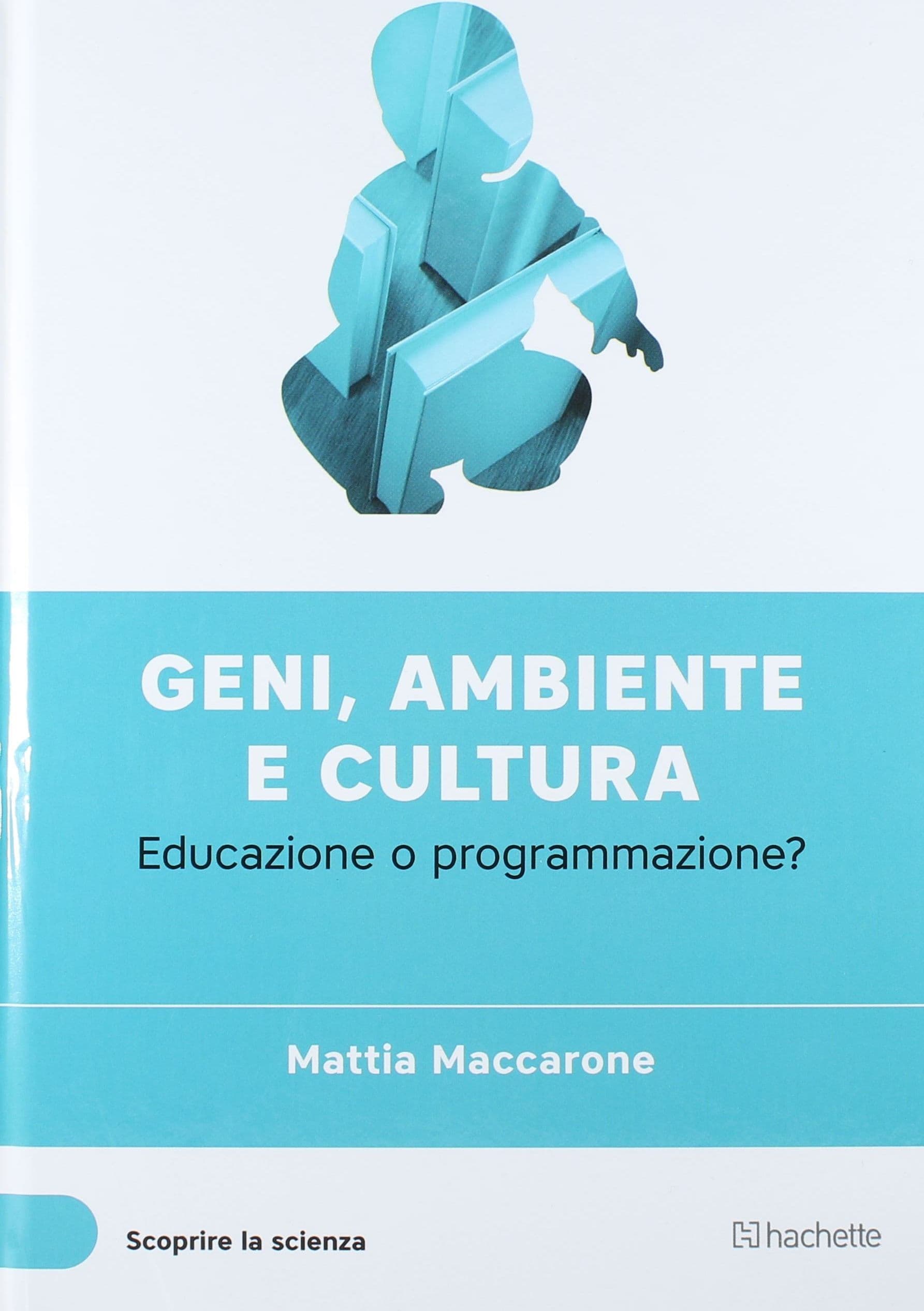 Libro geni ambiene e cultura - Mattia Maccarone