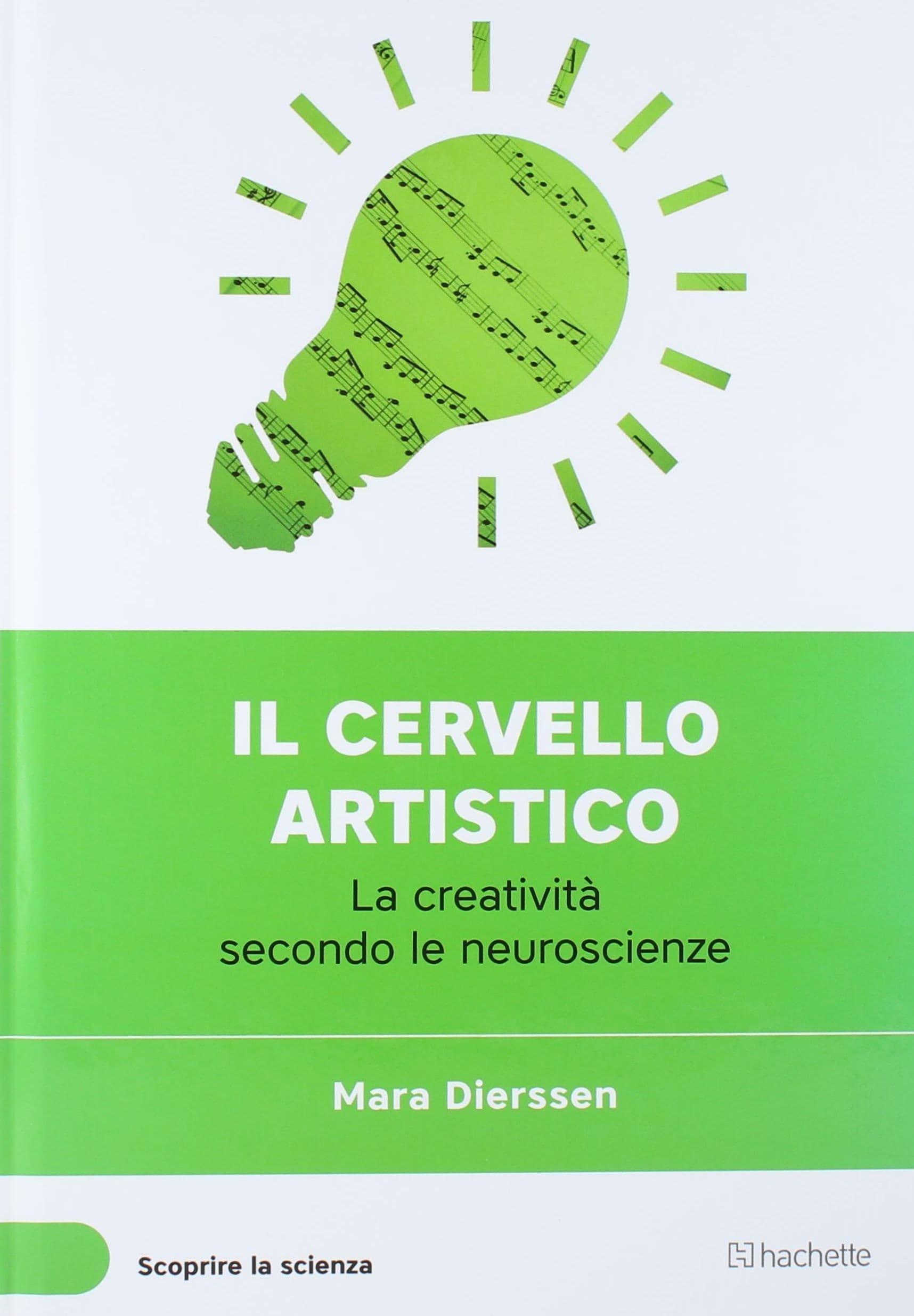 Libro il cervello artistico - Mara Dierssen