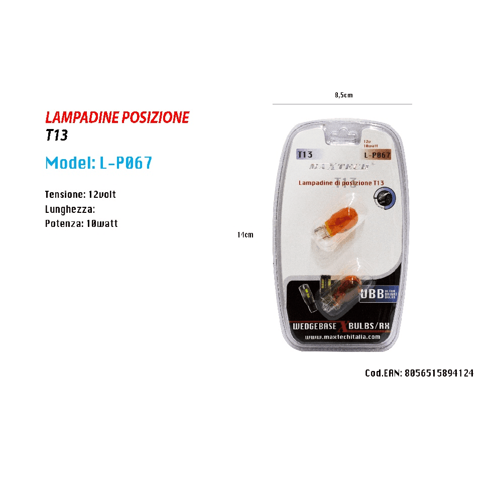 LAMPADINE DI POSIZIONE T13 MAXTECH L-P067 12VOLT 10WATT LAMPADINE ULTRA LUMINOSE - 2