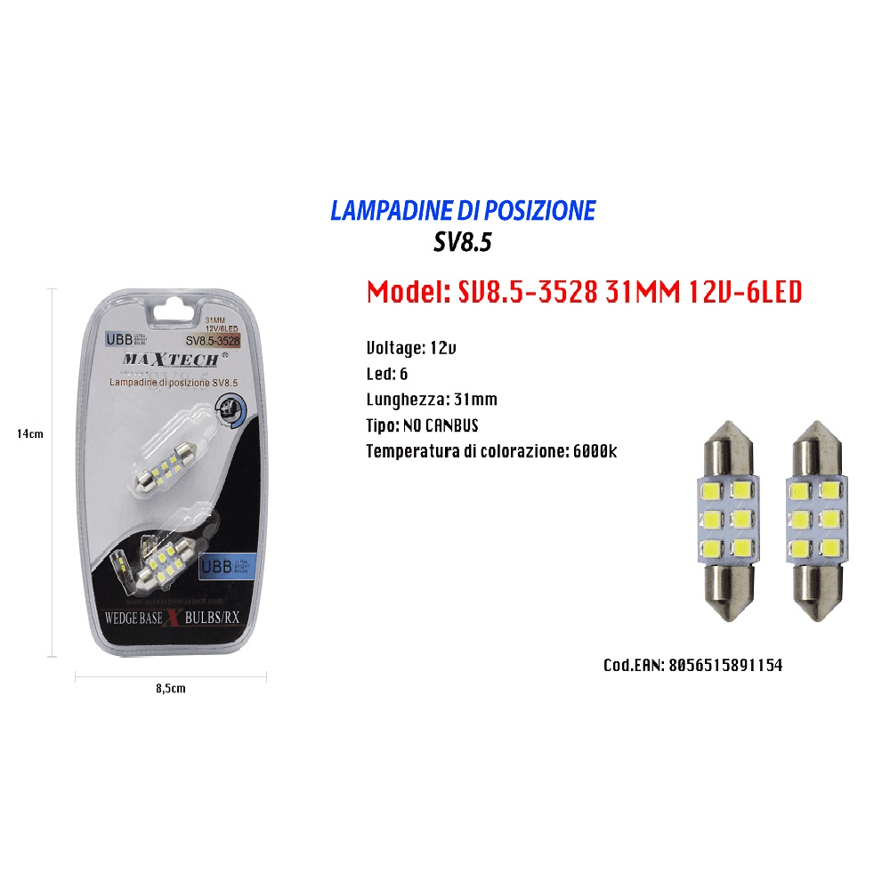 LAMPADINE POSIZIONE MAXTECH SV8.5-3528 31MM 12V 6LED LAMPADINE ULTRA LUMINOSE 6000K - 2