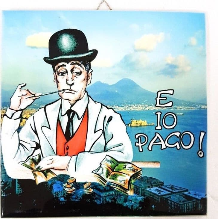 QUADRETTO PIASTRELLA DECORATIVA PORTA FORTUNA CERAMICA E IO PAGO SFONDO NAPOLI