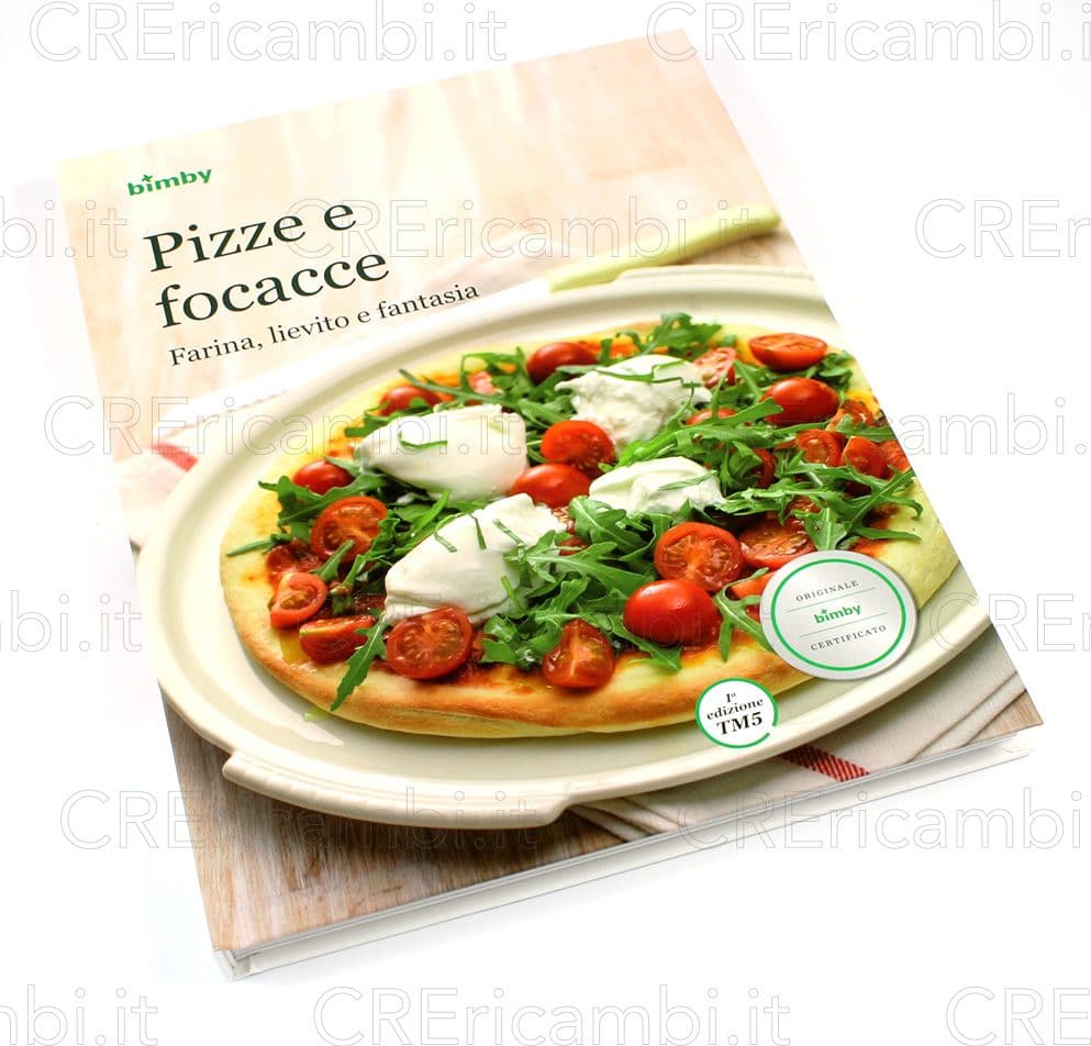 Pizze e Focacce Ricettario per Bimby TM5 – Vorwerk – elegante