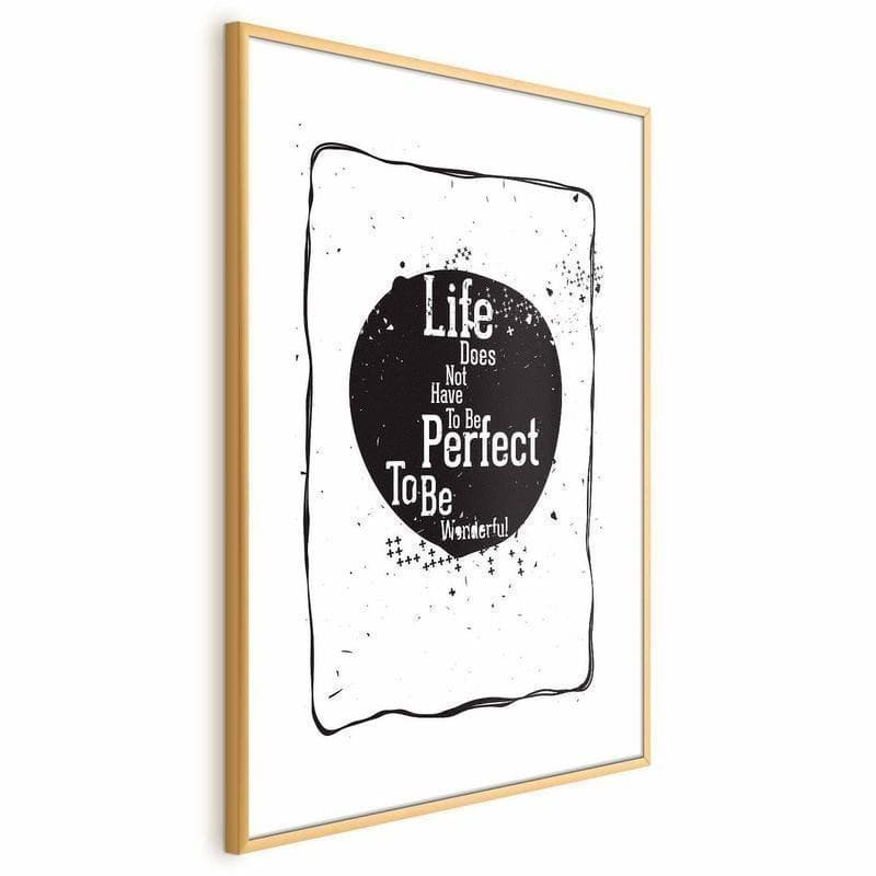 Poster - Life Doesnt Have to Be Perfect to Be Wonderful - 15