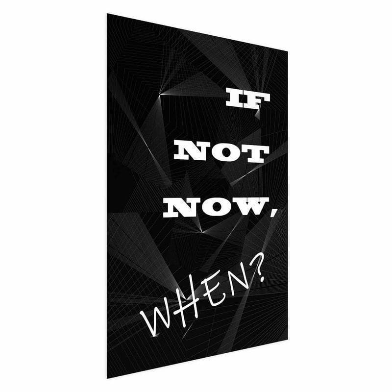Poster - If Not Now, When? - 15