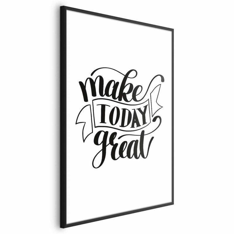 Poster - Make Today Great - 5