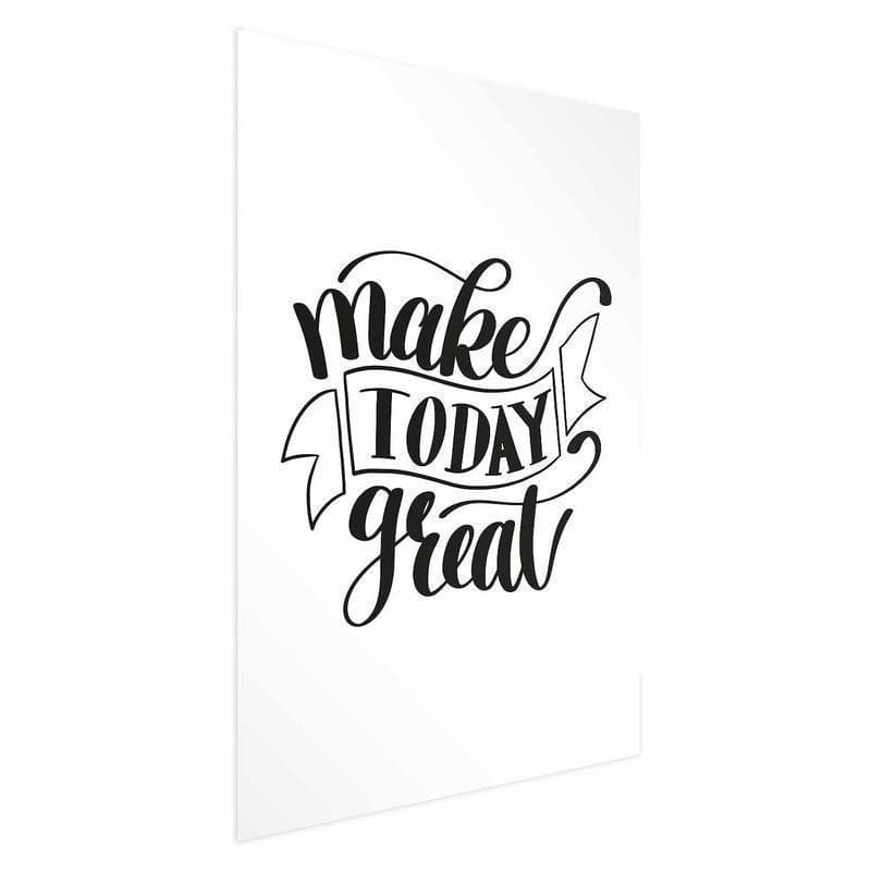 Poster - Make Today Great - 6