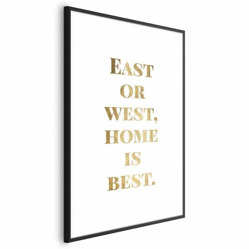 Poster - Gold Home Is Best - 20