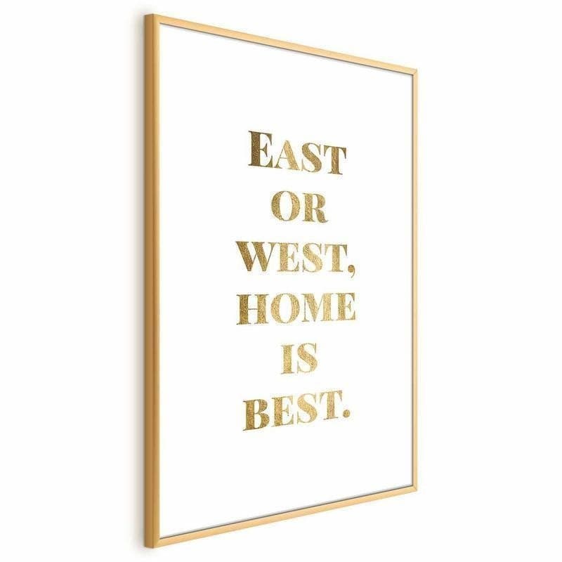 Poster - Gold Home Is Best - 4