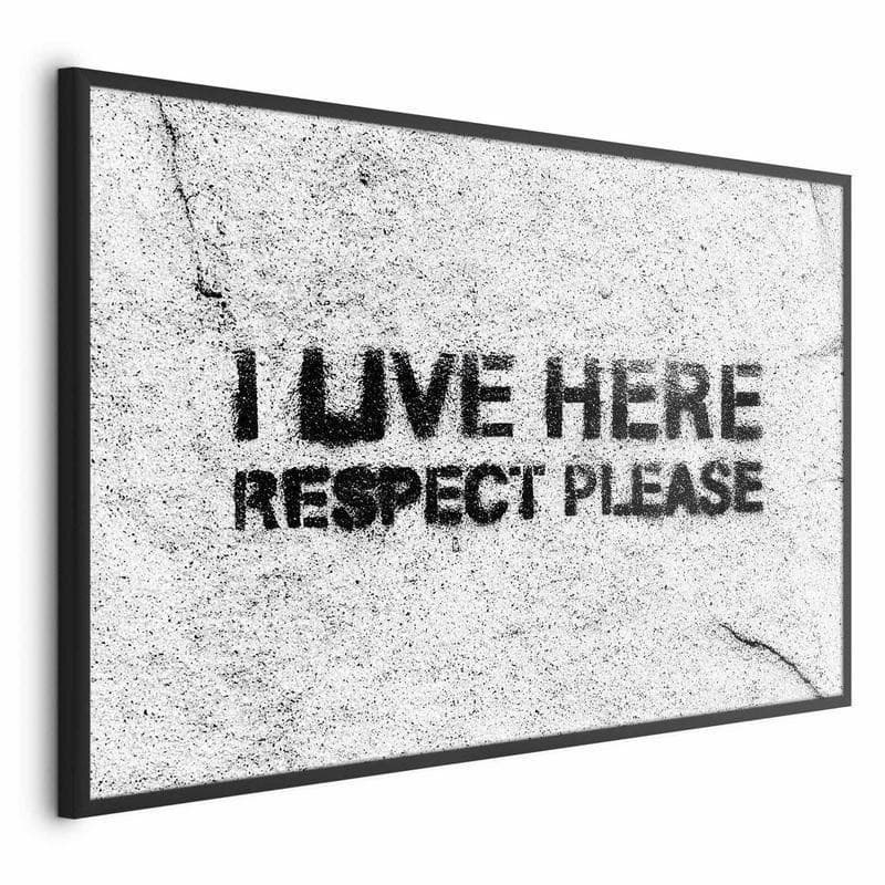Poster - I Live Here, Respect Please - 15