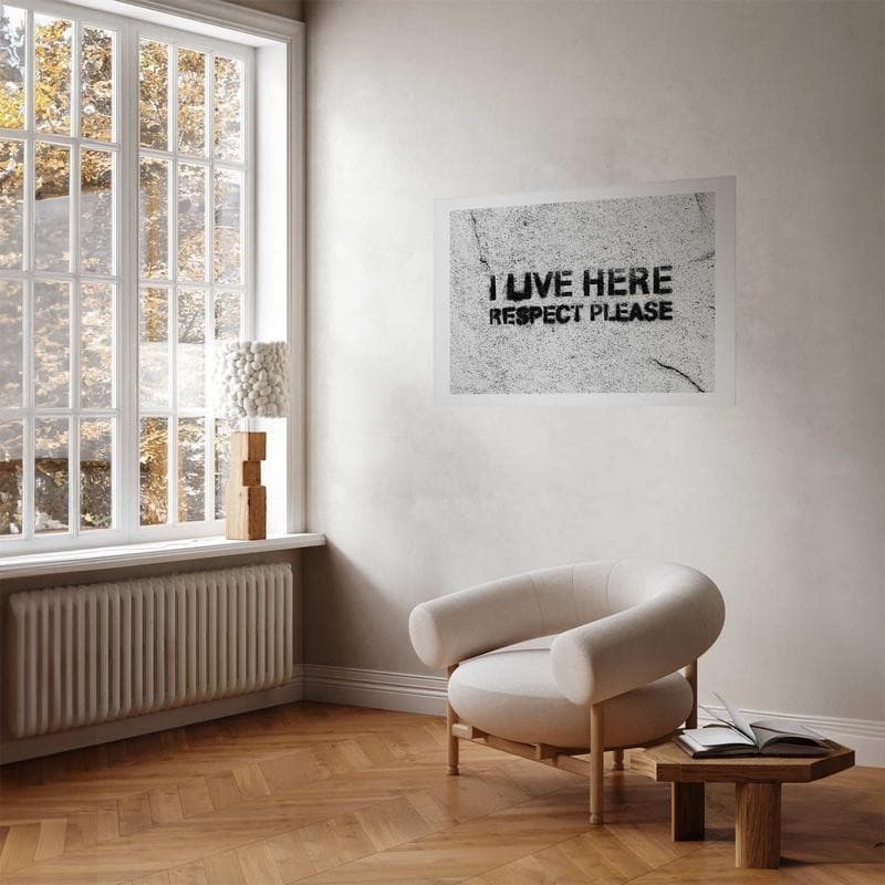 Poster - I Live Here, Respect Please - 12
