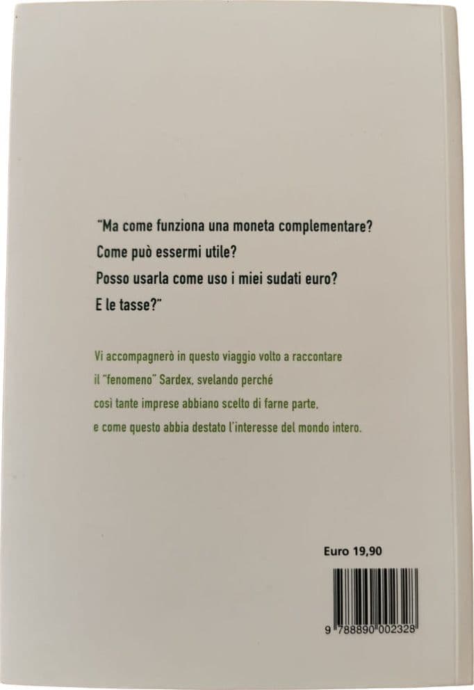 Libro - Sardex Oltre il denaro storia di un'economia vincente - di Maurizio Figus - Edizioni La Zattera - 2