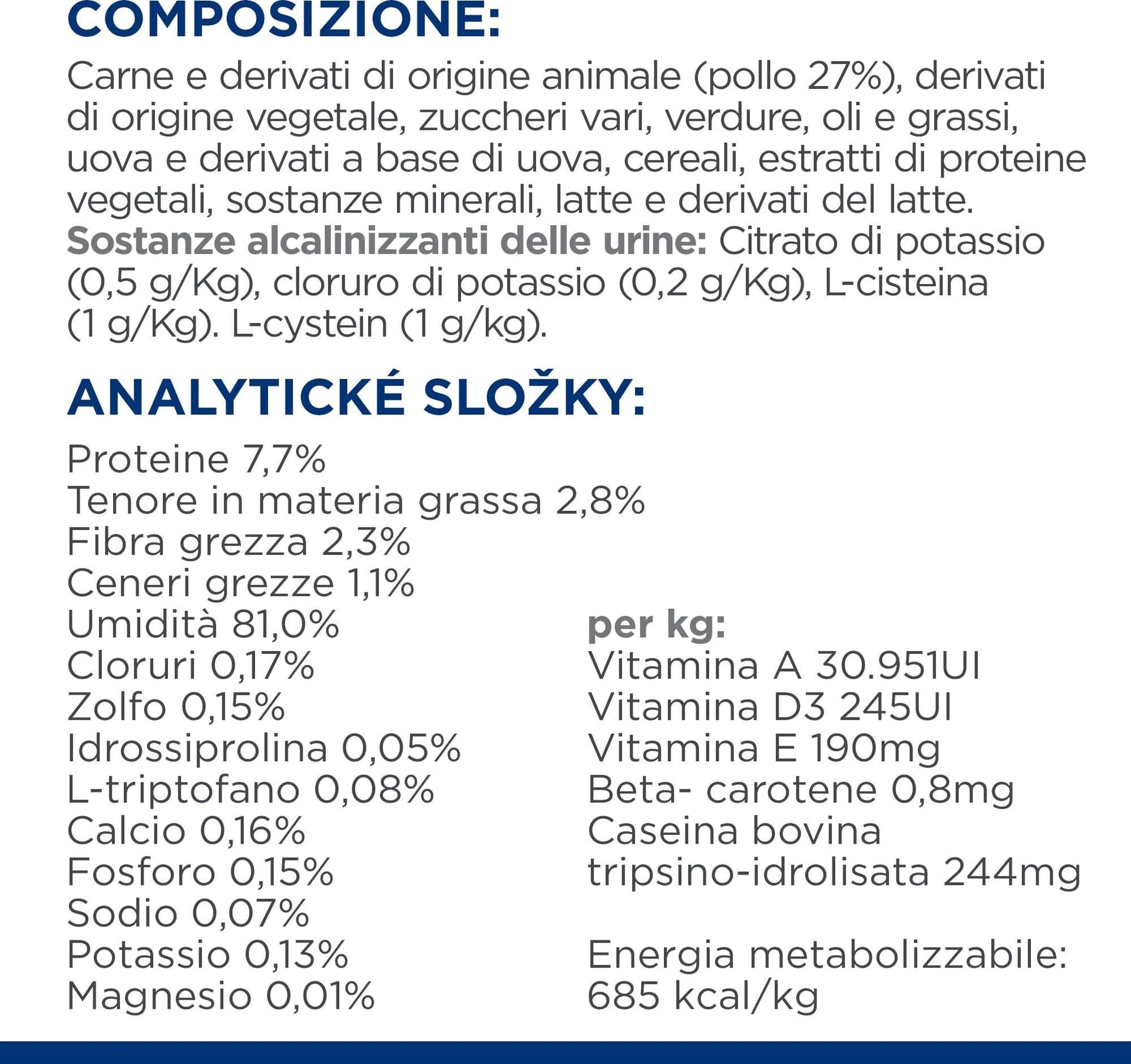 Hill's Prescription Diet Multicare Stress+Metabolic umido Gatti Adulti pollo 85 gr - 8