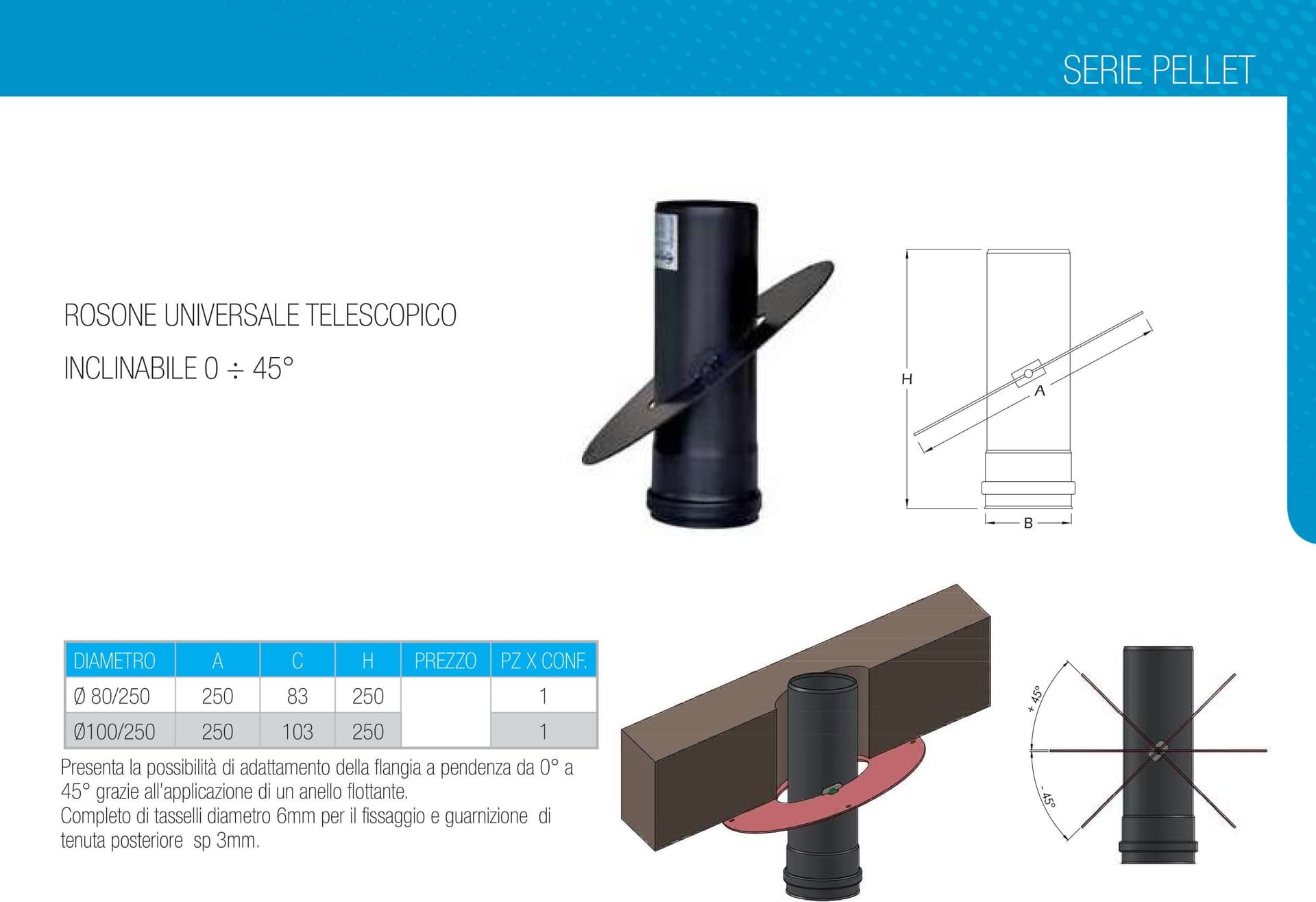 Rosone MF da 80mm con flangia inclinabile da 0 a 45 gradi per serie pellet - 9