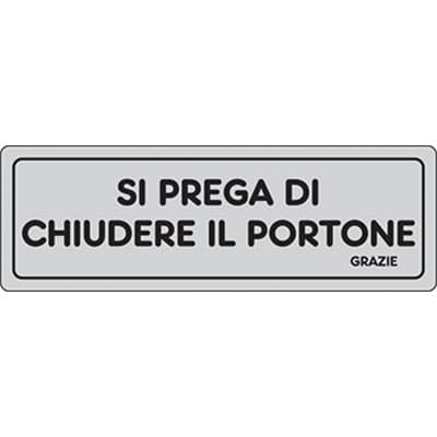Targa Segnaletica Adesiva Chiudere Il Portone Vinile 15 x 5 cm 10 Pezzi - 2