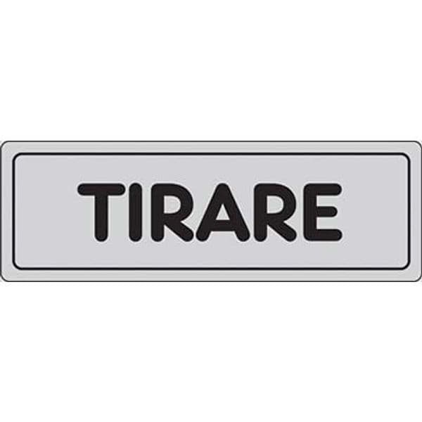 Targa Segnaletica Adesiva Tirare Vinile 15 x 5 cm 10 Pezzi - 2