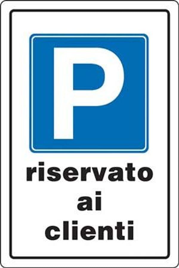 Targa Segnaletica Parcheggio Riservato ai Clienti Pp 20 x 30 cm 10 Pezzi - 2
