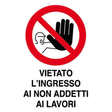 Cartello Vietato L Ingresso ai Non Addetti ai Lavori 40 x 60 cm 10 Pezzi - 2
