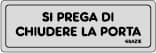 Etichetta Adesiva 150 x 50 Si Prega Chiudere Porta 10 Pezzi - 2