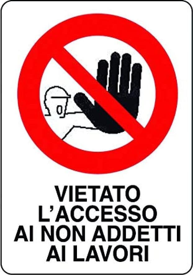 Cartello Segnaletica Vietato L'ingresso ai Non Addetti ai Lavori - 4