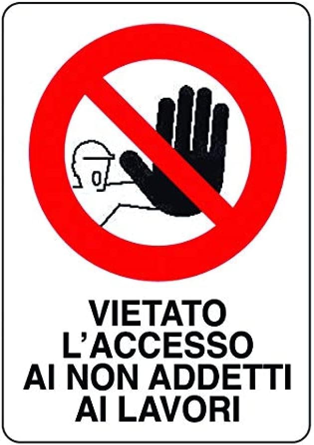 Cartello Segnaletica Vietato L'Ingresso ai Non Addetti ai Lavori - 4