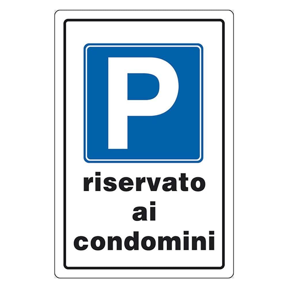 Cartello Segnaletica Parcheggio Riservato ai Condomini Eurosignals – Autres