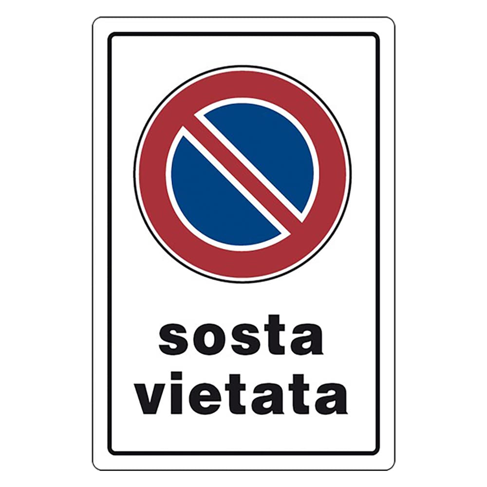 Cartello Segnaletica Sosta Vietata Eurosignals - 3