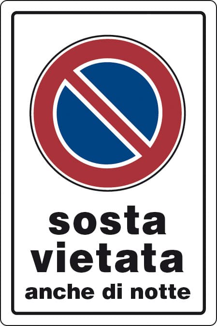 Targa Segnaletica Sosta Vietata Anche di Notte 10 Pezzi - 3