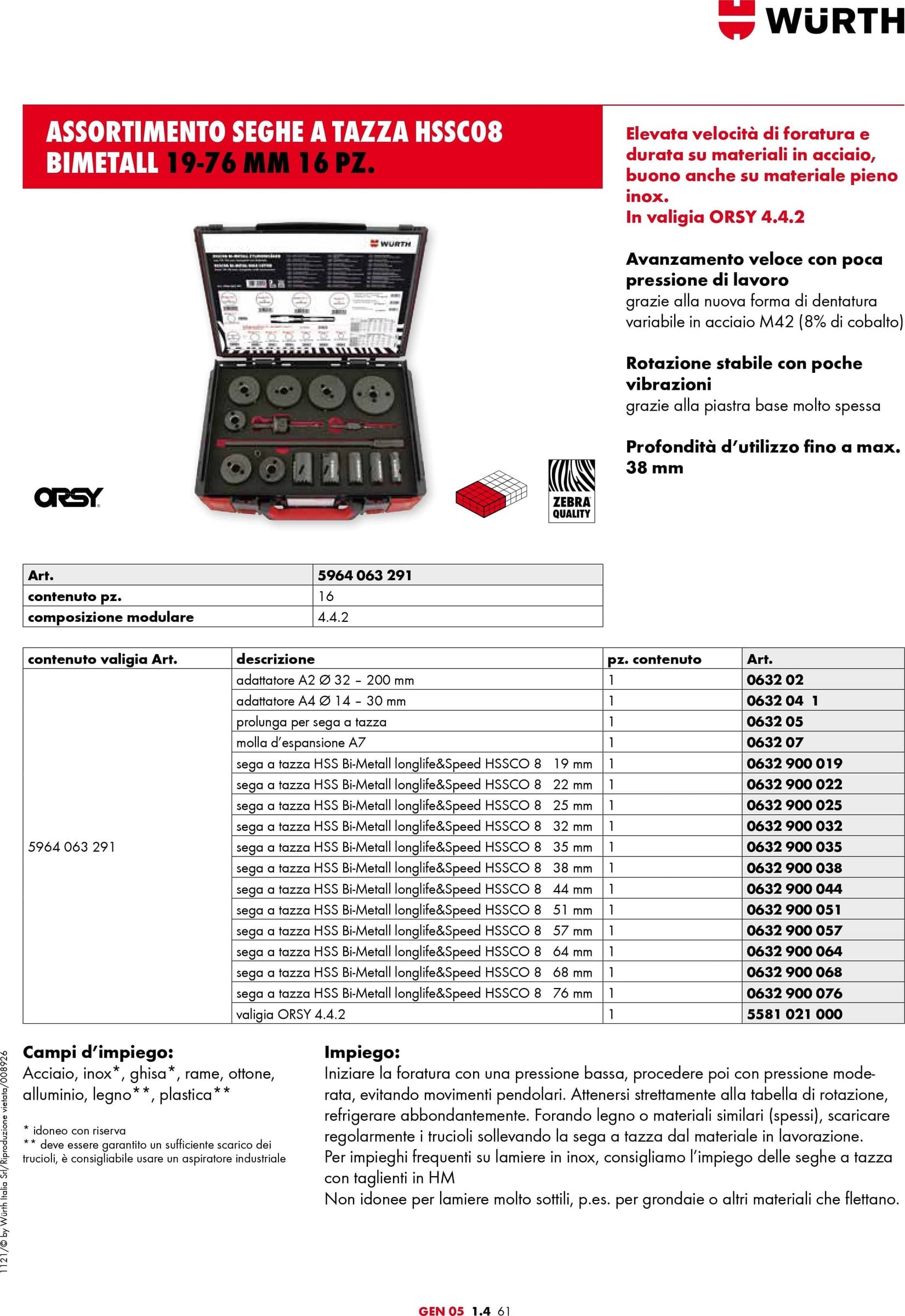Assortimento di 16 seghe a tazza HSSCo8 dalla 19 alla 76 mm per utilizzo professionale - 2