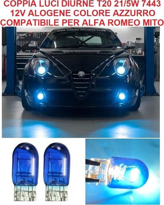LUCI DRL AZZURRE Lampade Luci Diurne T20/5W 7443 12V per ALFA ROMEO MITO Look Ibrido e D'Impatto Plug &amp; Play - 3