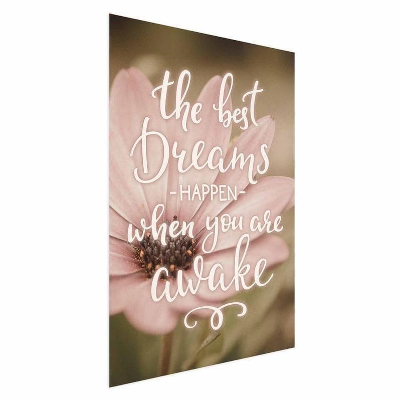 Poster - The Best Dreams Happen When You Are Awake - 15