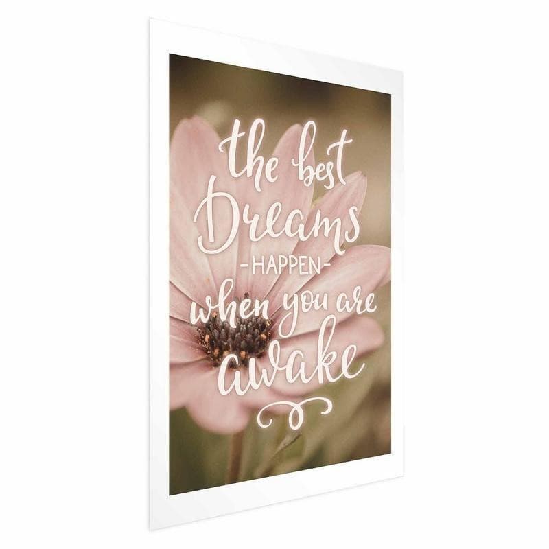 Poster - The Best Dreams Happen When You Are Awake - 16