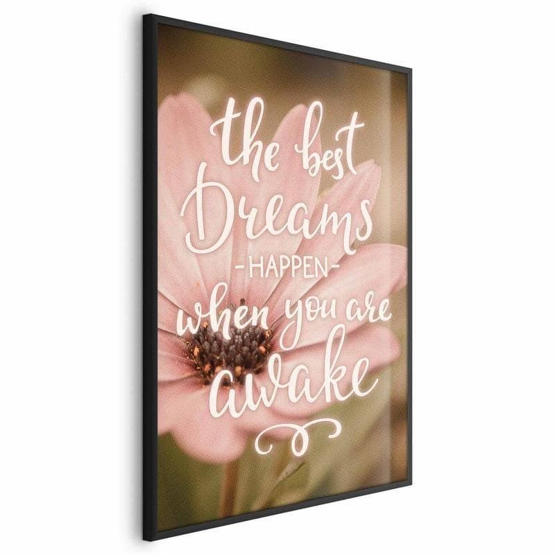 Poster - The Best Dreams Happen When You Are Awake - 18