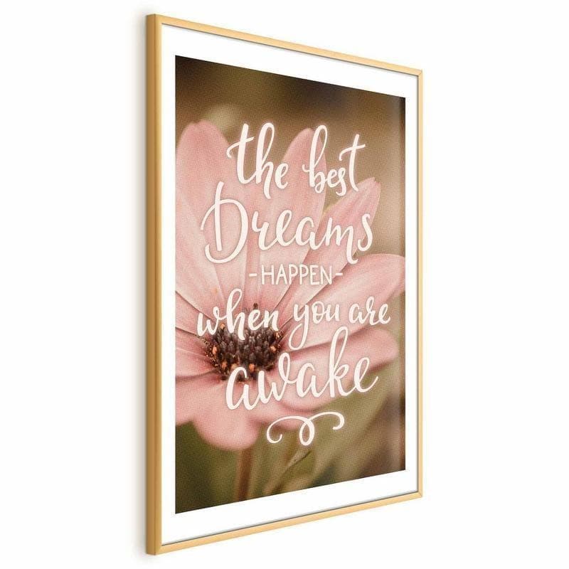 Poster - The Best Dreams Happen When You Are Awake - 19
