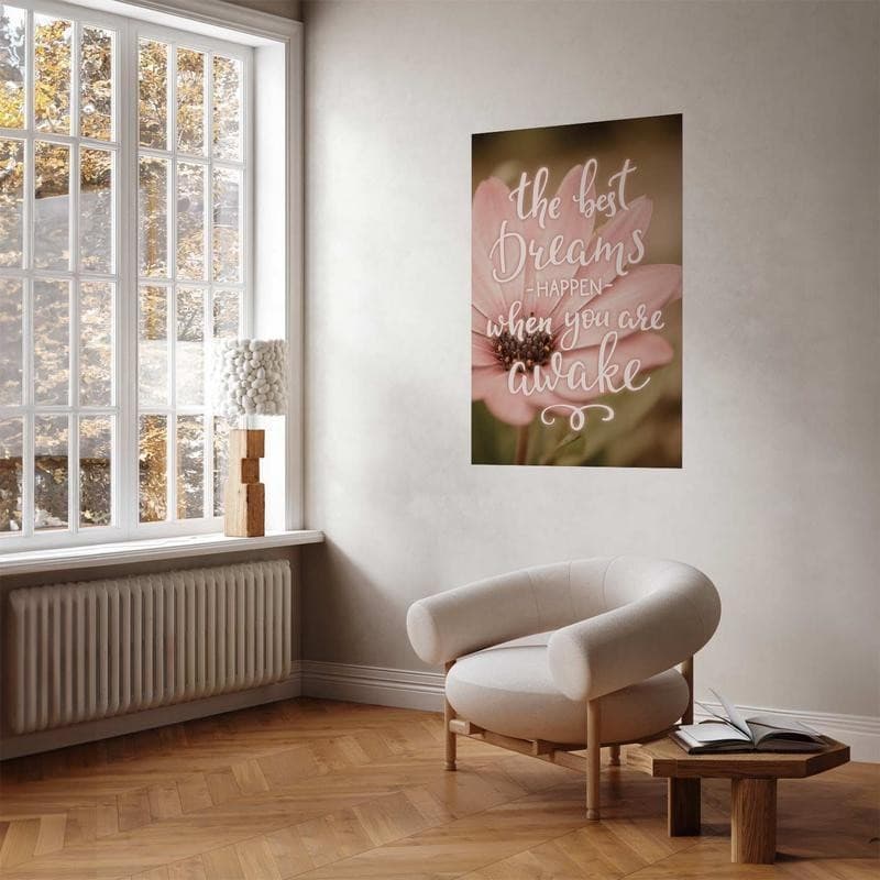 Poster - The Best Dreams Happen When You Are Awake - 11