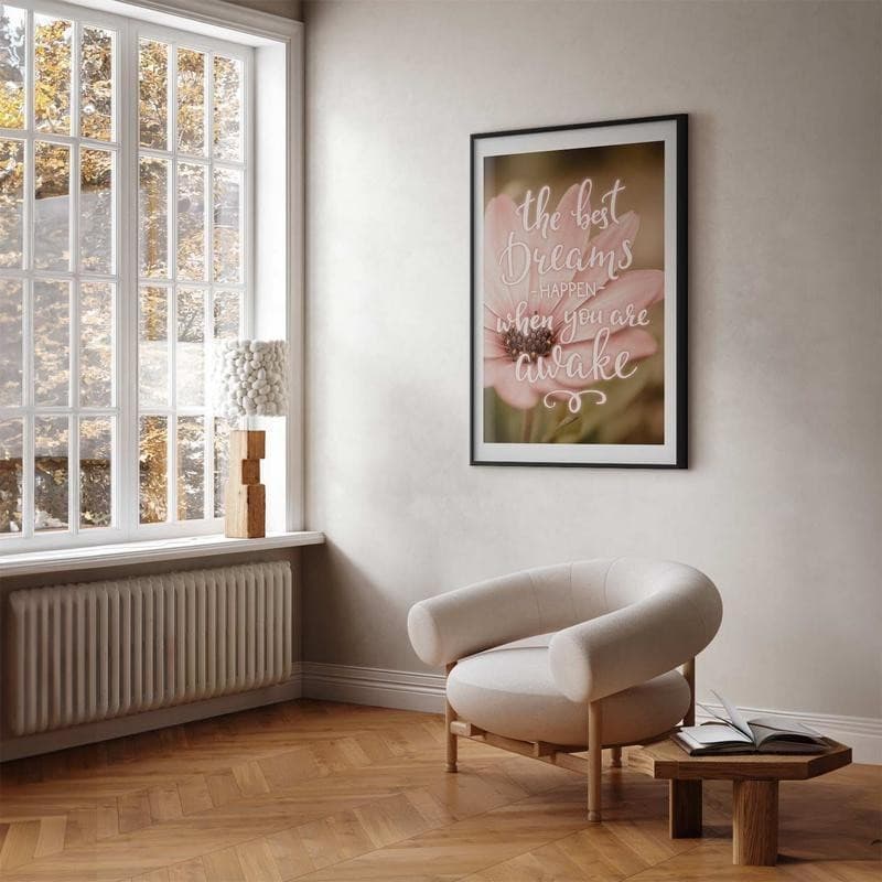 Poster - The Best Dreams Happen When You Are Awake - 10