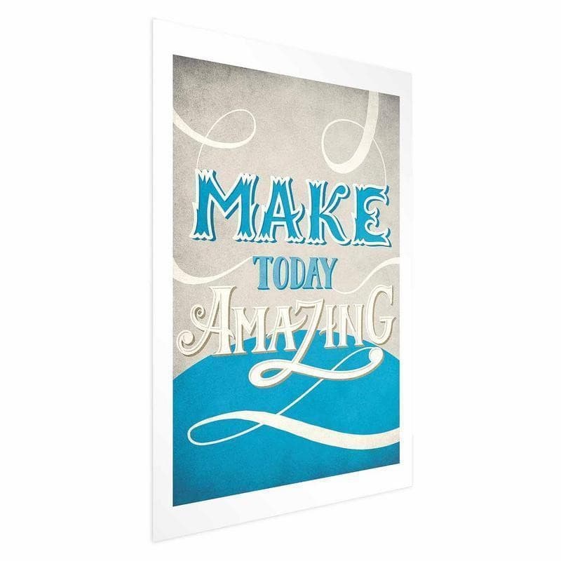 Poster - Make Today Amazing - 6