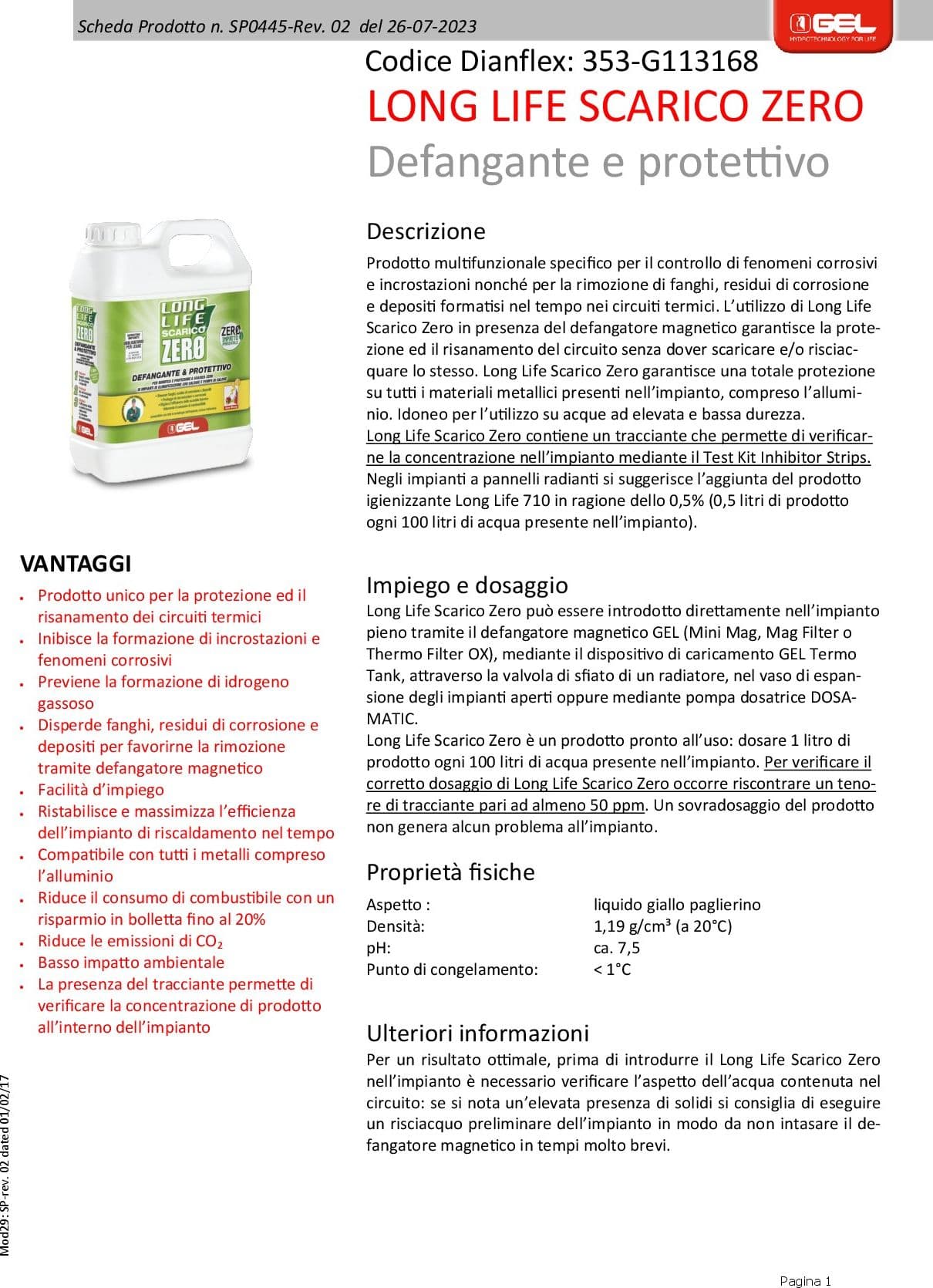 DEFANGANTE E PROTETTIVO IMPIANTI LONG LIFE SCARICO ZERO- 1 lt- GEL- pezzi 1 - 2