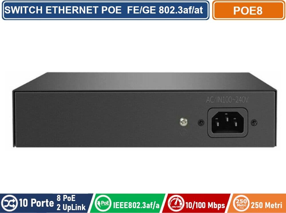 SWITCH POE ETHERNET 10 PORTE 8 PORTE POE + 2 PORTE UPLINK RJ45 10/100 MBPS IEEE 802.3AF / AT - 2