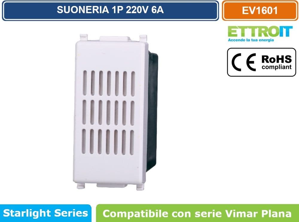 MODULO SUONERIA 1P 6A 220V BIANCO COMPATIBILE BTICINO SERIE VIMAR PLANA - ETTROIT