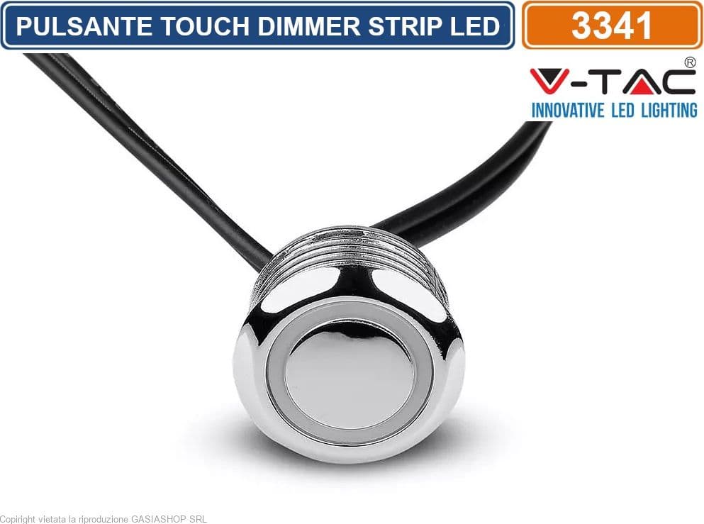 V-TAC VT-2411 PULSANTE TOUCH CON DIMMER E ILLUMINAZIONE PER STRISCE LED - SKU 3341 - 3