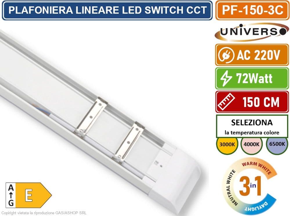 PLAFONIERA LINEARE LED UNIVERSO ALTA LUMINOSITA' 7200 LUMEN 150CM 72W IP20 CCT SWITCH CAMBIA COLORE LUCE 3000K - 4000K - 6500K - 4