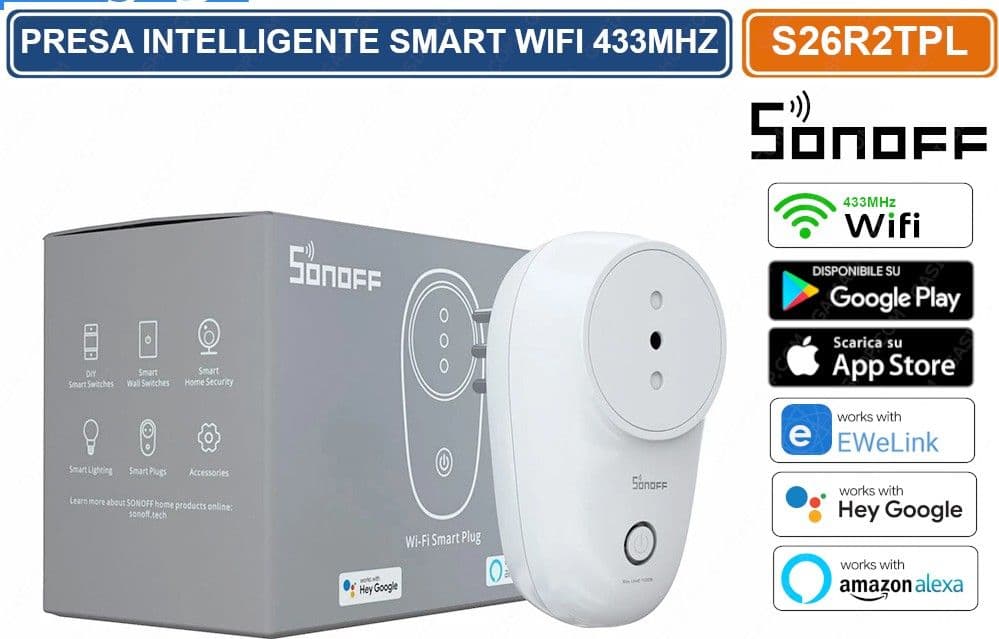 SONOFF S26R2TPL PRESA INTELLIGENTE SMART WIFI 433MHZ GESTIBILE DA SMARTPHONE