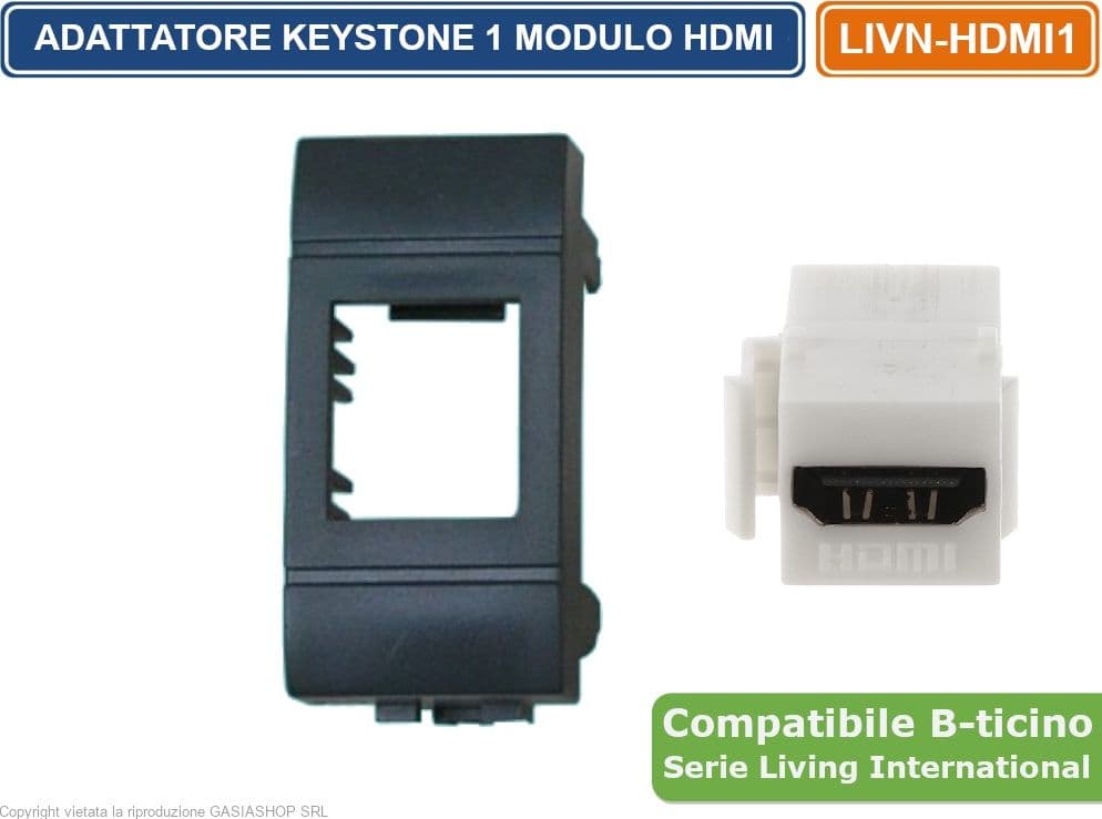 MODULO DI COLORE NERO CON CONNETTORE KEYSTONE HDMI FEMMINA / FEMMINA COMPATIBILE CON SERIE BTICINO LIVING - 2