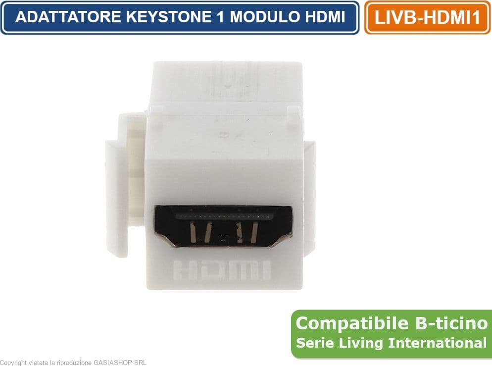 MODULO DI COLORE BIANCO CON CONNETTORE KEYSTONE HDMI FEMMINA / FEMMINA COMPATIBILE CON SERIE BTICINO LIVING - 4